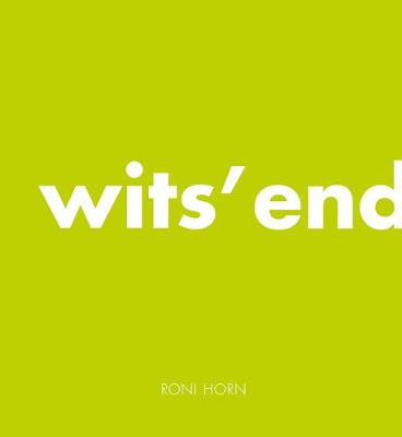 Book cover for Roni Horn: Wit's End
