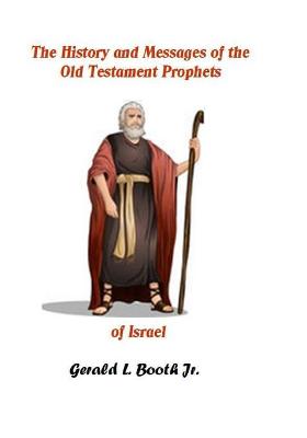 Book cover for The history and messages of the Old Testament prophets of Israel