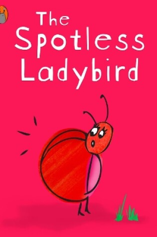 Cover of The Spotless Ladybird