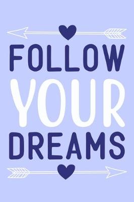 Book cover for Follow Your Dream