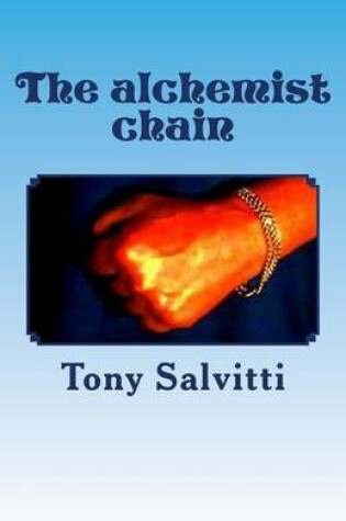 Cover of The alchemist chain