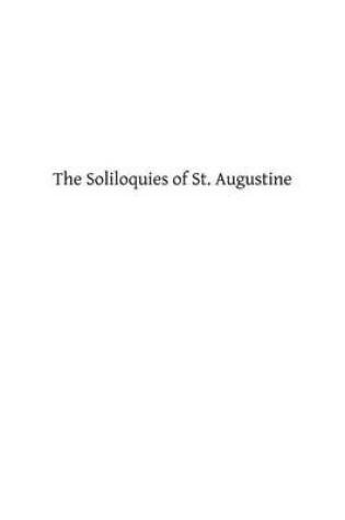 Cover of The Soliloquies of St. Augustine