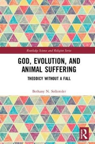 Cover of God, Evolution, and Animal Suffering