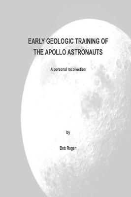 Book cover for Early Geologic Training of the Apollo Astronauts