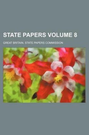 Cover of State Papers Volume 8