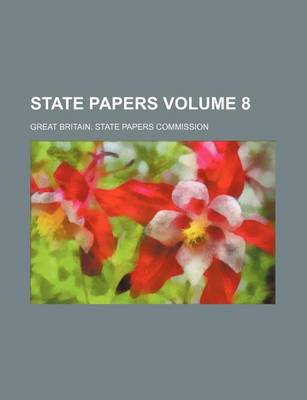 Book cover for State Papers Volume 8