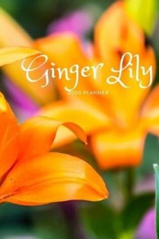 Cover of Ginger Lily 2020 Planner