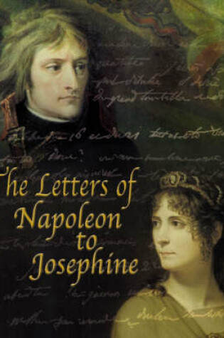 Cover of The Letters of Napoleon to Josephine