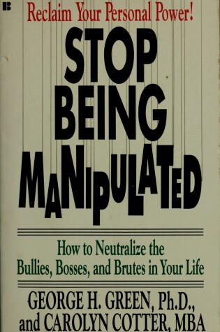 Cover of Stop Being Manipulated