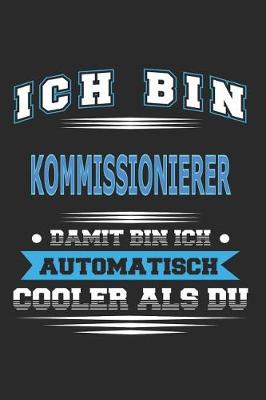 Book cover for Ich bin Kommissionierer Damit bin ich automatisch cooler als du