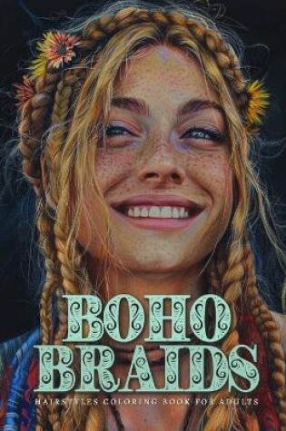 Cover of Boho Braids Hairstyles Coloring Book for Adults