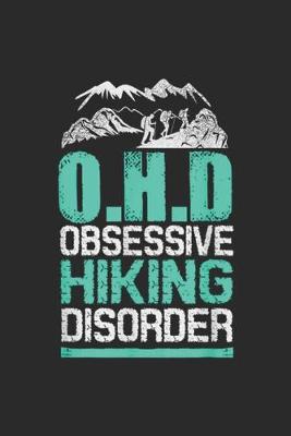 Book cover for O.H.D obessive hiking disorder