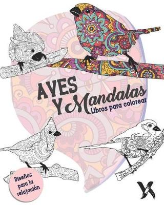 Book cover for Aves Y Mandalas - Libro Para Colorear