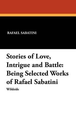 Book cover for Stories of Love, Intrigue and Battle