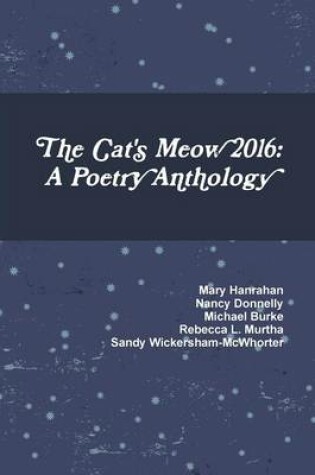 Cover of The Cat's Meow 2016: A Poetry Anthology