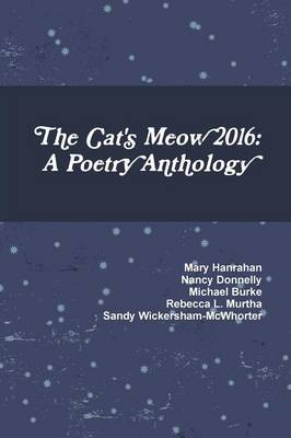 Book cover for The Cat's Meow 2016: A Poetry Anthology