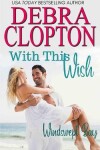 Book cover for With This Wish