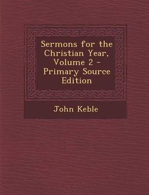 Book cover for Sermons for the Christian Year, Volume 2 - Primary Source Edition
