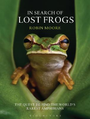 In Search of Lost Frogs by Robin Moore
