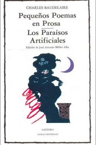 Cover of Pequenos Poemas En Prosa - Los Paraisos Artificial