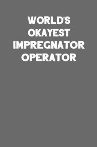 Cover of World's Okayest Impregnator Operator