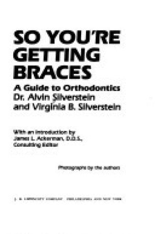 Cover of So You'RE Getting Braces