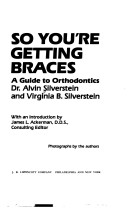 Book cover for So You'RE Getting Braces