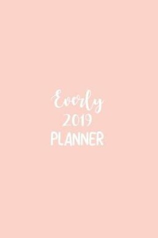 Cover of Everly 2019 Planner