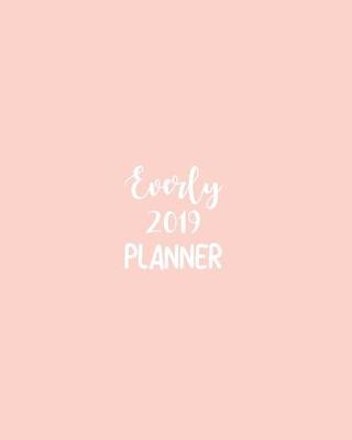 Book cover for Everly 2019 Planner