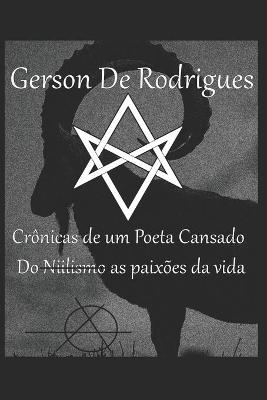 Book cover for Gerson De Rodrigues - Cronicas de um Poeta cansado