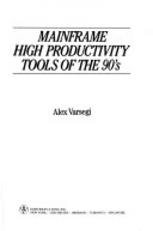 Cover of Mainframe High Productivity Tools of the 90's