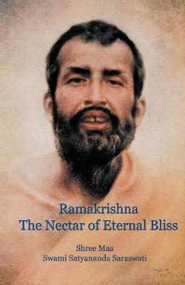 Book cover for Ramakrishna, the Nectar of Eternal Bliss