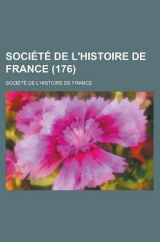 Cover of Societe de L'Histoire de France (176)
