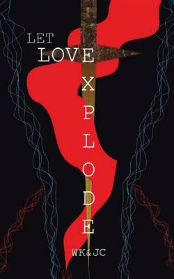 Book cover for Let Love Explode