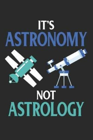 Cover of It's Astronomy Not Astrology