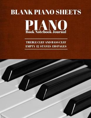 Book cover for Blank Piano Sheets Piano Book Notebook Journal
