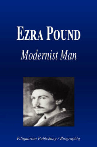 Cover of Ezra Pound - Modernist Man (Biography)