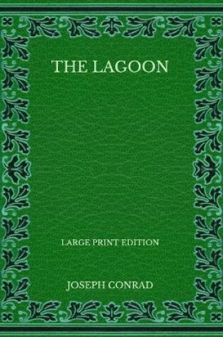 Cover of The Lagoon - Large Print Edition