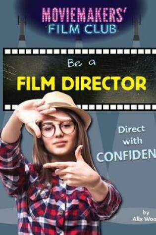 Cover of Be a Film Director