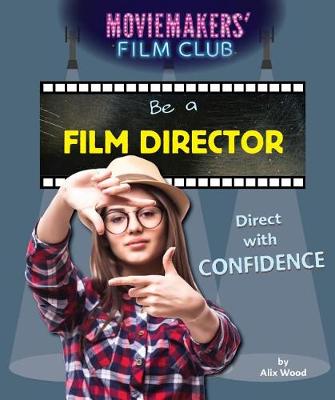 Cover of Be a Film Director