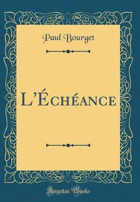 Book cover for L'Échéance (Classic Reprint)