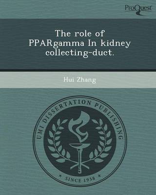 Book cover for The Role of Ppargamma in Kidney Collecting-Duct