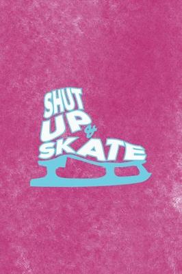 Book cover for Shut Up & Skate
