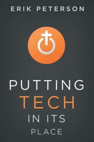 Cover of Putting Tech in Its Place