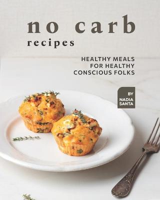 Book cover for No Carb Recipes