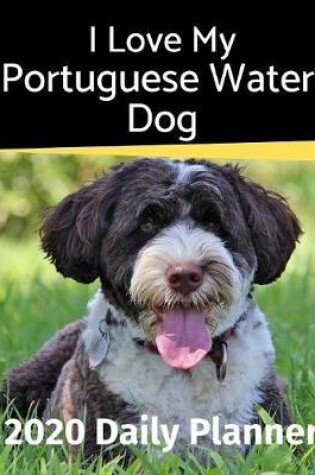 Cover of I Love My Portuguese Water Dog