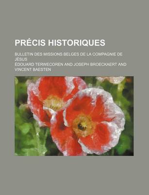 Book cover for Precis Historiques (41); Bulletin Des Missions Belges de La Compagnie de Jesus