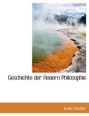 Book cover for Geschichte Der Neaern Philosophie