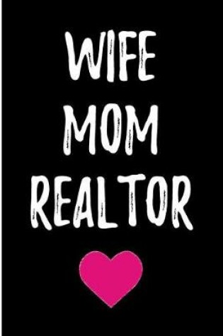 Cover of Wife Mom Realtor