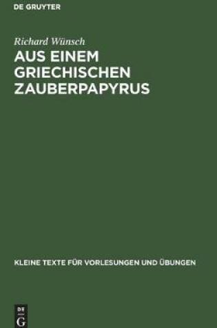 Cover of Aus Einem Griechischen Zauberpapyrus